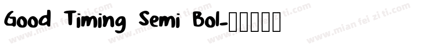 Good Timing Semi Bol字体转换